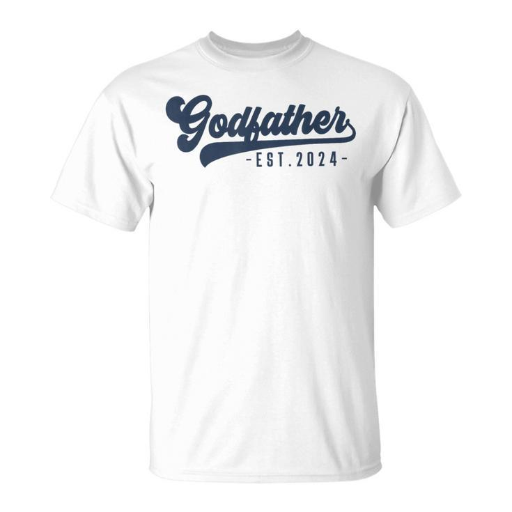 Godfather Est 2024 Godfather To Be New God Dad T-Shirt