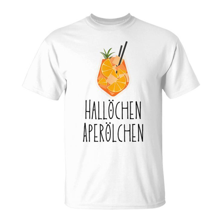 Hallöchen Aperölchen Holy Aperollin Spritz Aperoly Aperoli T-Shirt