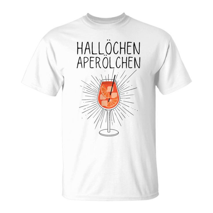 Hallöchen Aperölchen Spritz Carnival Party White T-Shirt