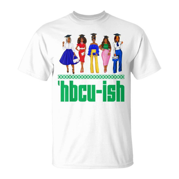 Hbcu-Ish Historically Black Colleges And Universities Girls T-Shirt