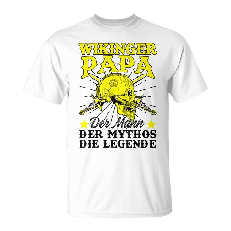 Herren Wikinger Papaateratertag Mann Mythos Legendeiking T-Shirt