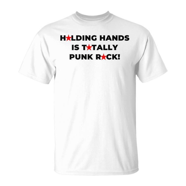 Holding Hands Is Totally Punk Rock T-Shirt