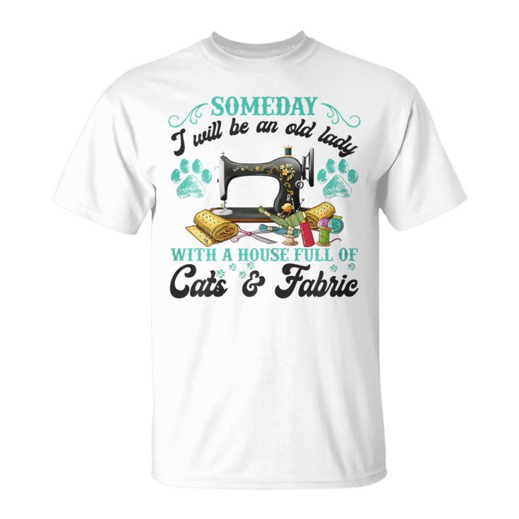 A House Full Of Cats And Fabric Quilting Lovers T-Shirt