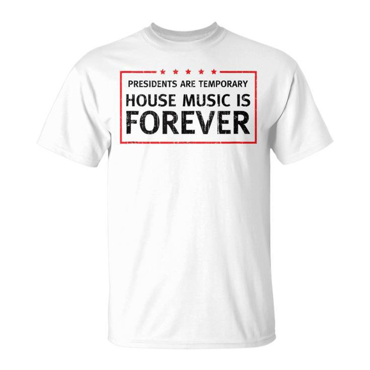 House Music Lover Quote Dj Edm Raver T-Shirt