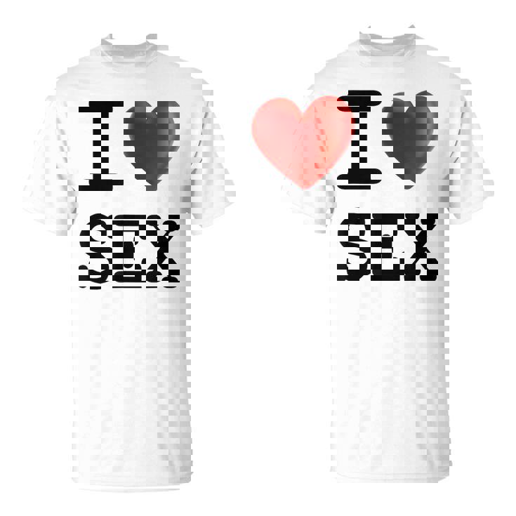 Humoristique Avec Inscription I Love Sex T-Shirt