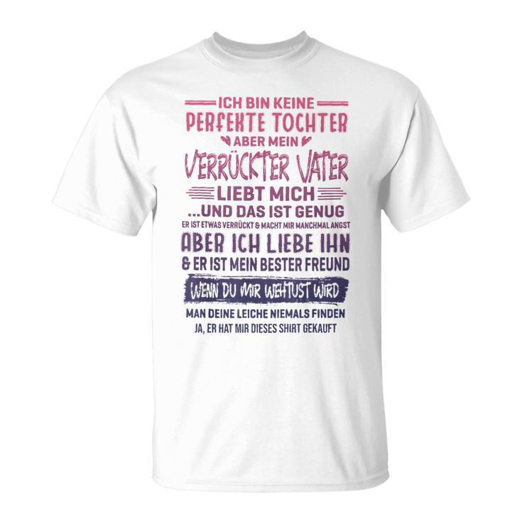 Ich Bin Keine Perfekte Tochter T-Shirt, Lustiges Geschenk für Väter