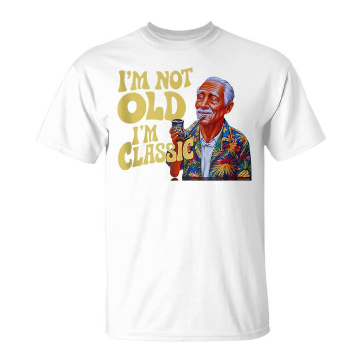 I'm Not Old I'm Classic Father's Day Apparel Men T-Shirt