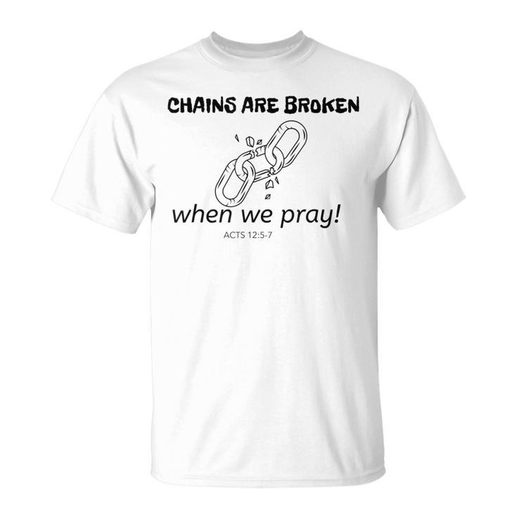 Inspirational Bible Verse Broken Chains T-Shirt