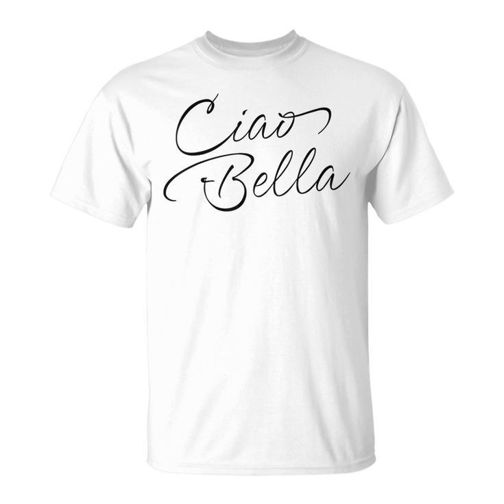 Italian Ciao Bella T-Shirt