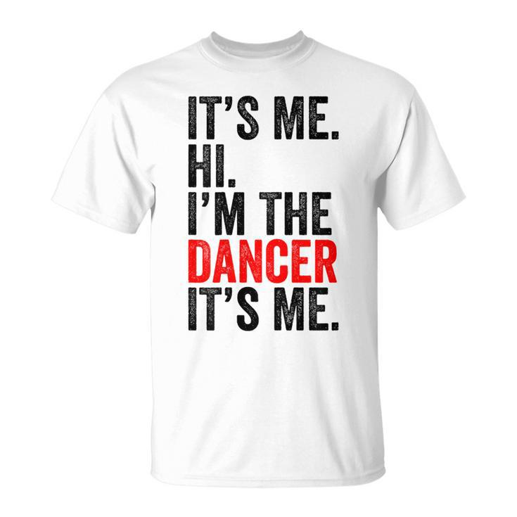 It's Me Hi I'm The Dancer It's Me Retro Kid T-Shirt