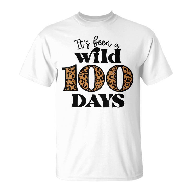 It's Been A Wild 100 Days Happy 100Th Day Of School T-Shirt