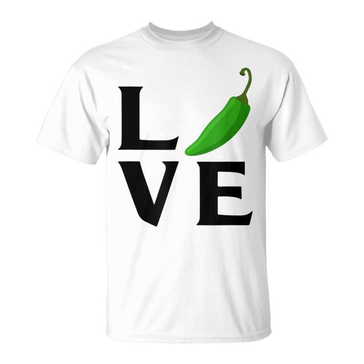 Jalapeno Love Jalapeno For Jalapeno Lover T-Shirt