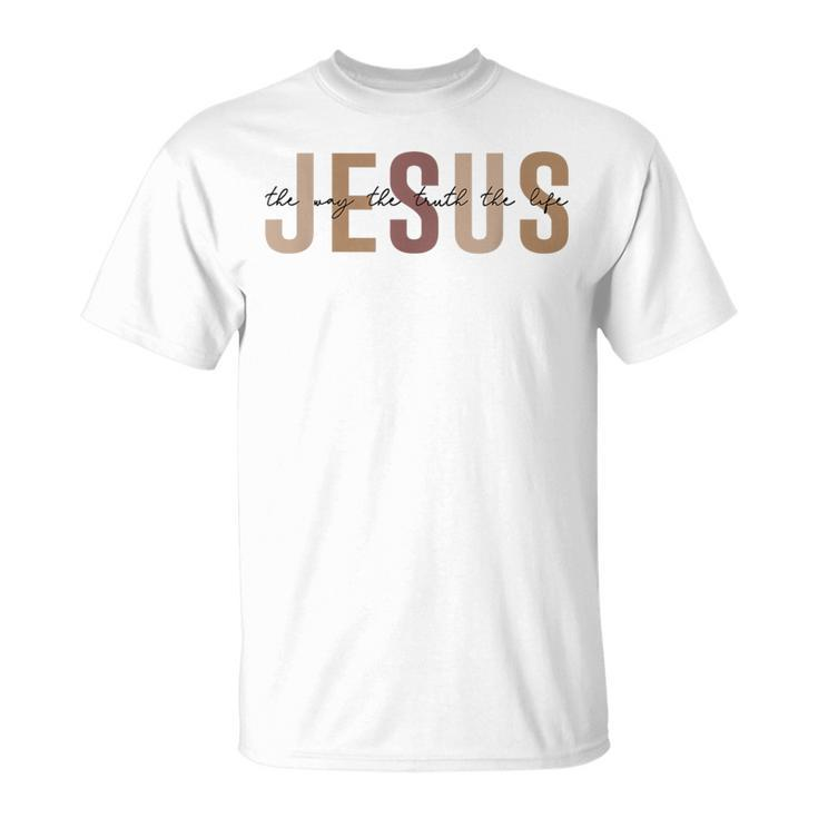 Jesus The Way Truth Life Bible Verse Christian T-Shirt