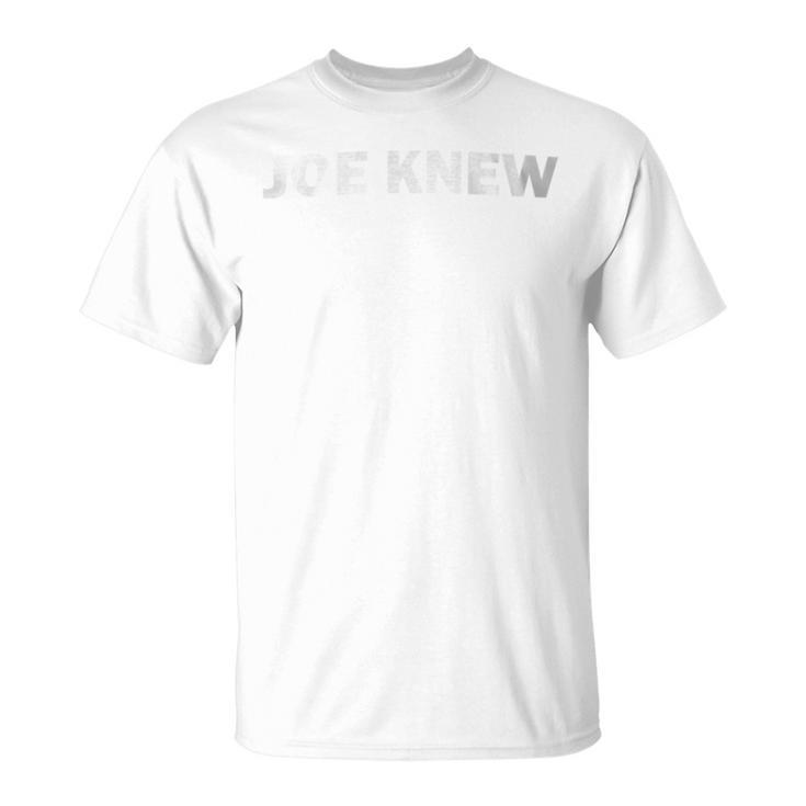 Joe Knew White On Blue T Pitt Vs Penn 91016 T-Shirt