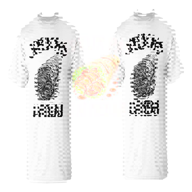 J'peux Pas J'ai Kebab Cadeau Nourriture Drôle T-Shirt