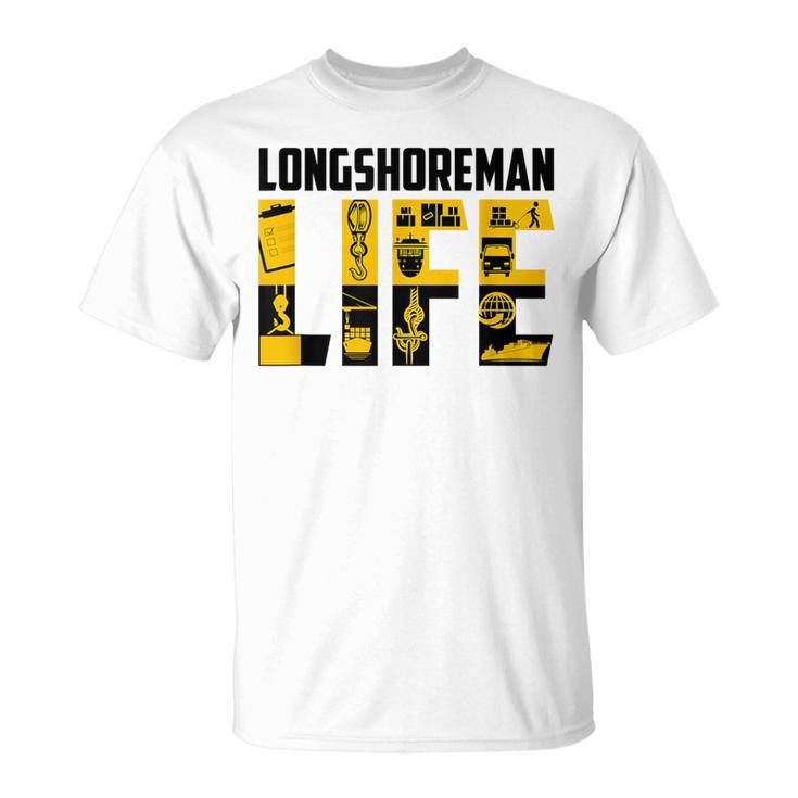 Longshoreman Life Proud Longshoreman Dock Worker Job T-Shirt