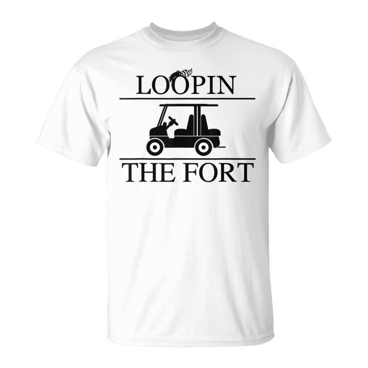 Loopin The Fort Camping Wilderness Golf Cart Looping T-Shirt