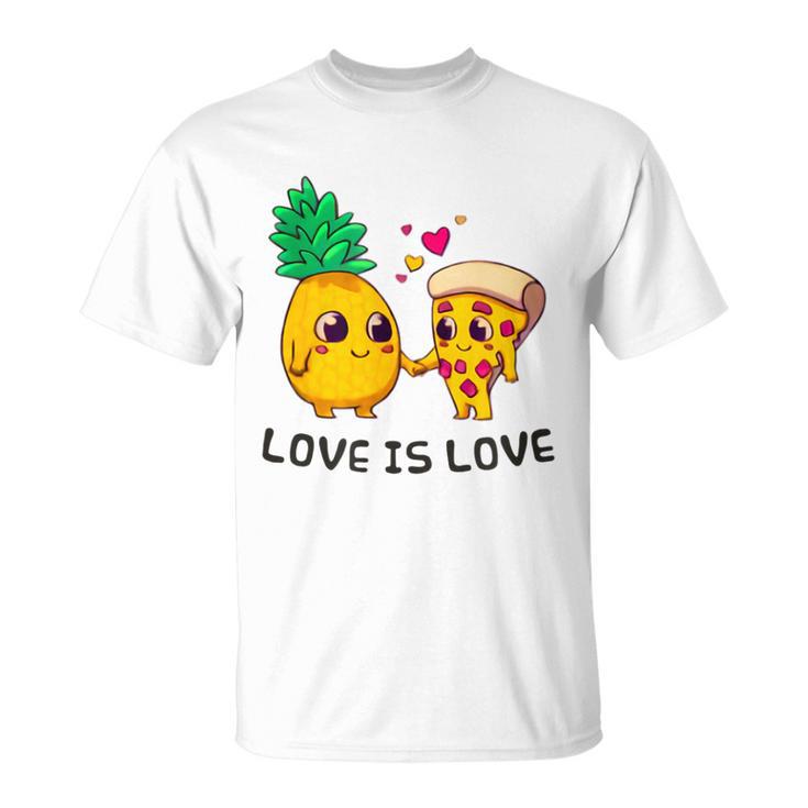 Love Is Love Cute Pride Pineapple Pizza T-Shirt