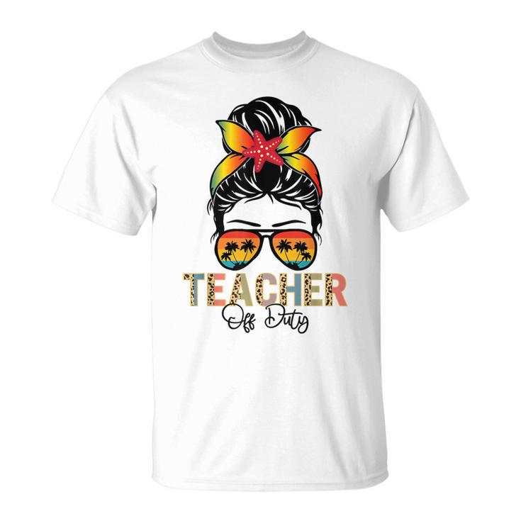 Messy Bun Teacher Off Duty Leopard Happy Last Day Of School T-Shirt