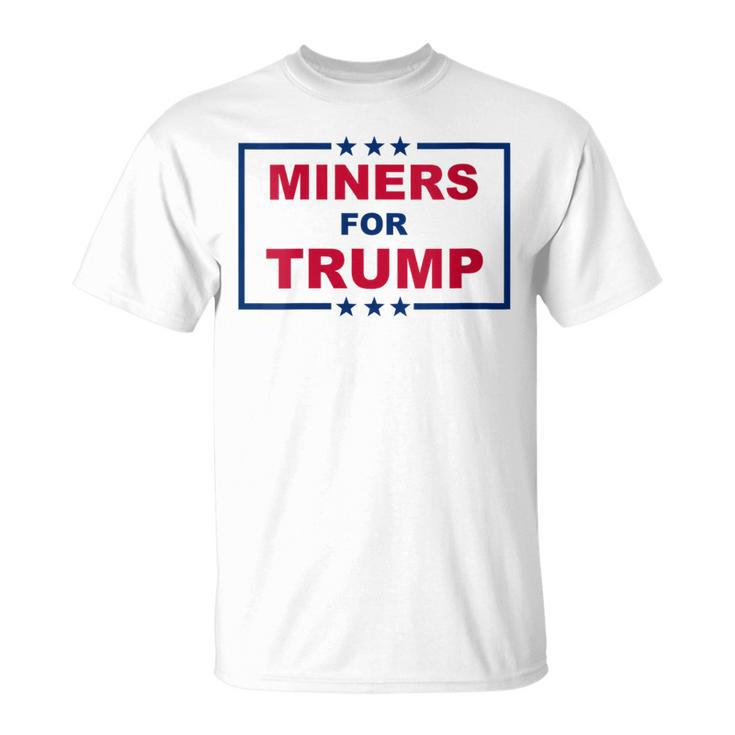 Miners For Trump Coal Mining Donald Trump Supporter T-Shirt