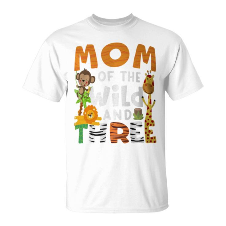 Mom Of The Wild And Three 3 Birthday Zoo Theme Safari Jungle T-Shirt