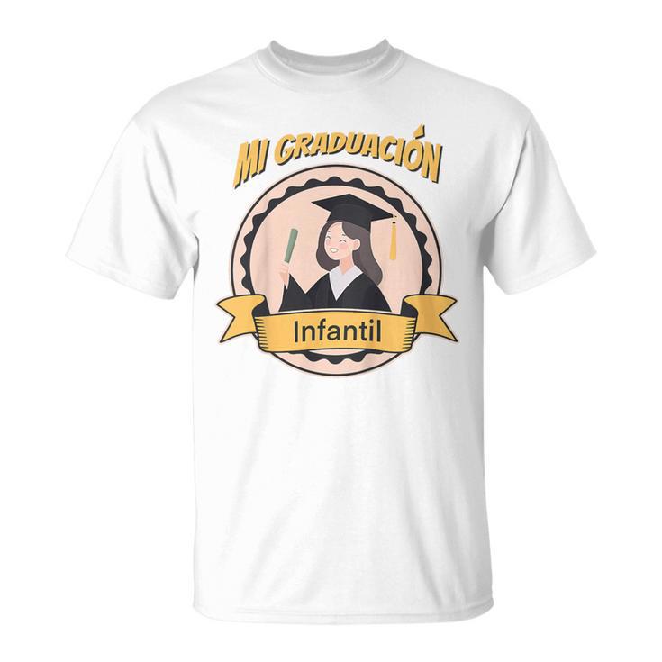 Niños Graduacion Infantil Niña Regalo Alumnas Educacion Infantil Camiseta unisex