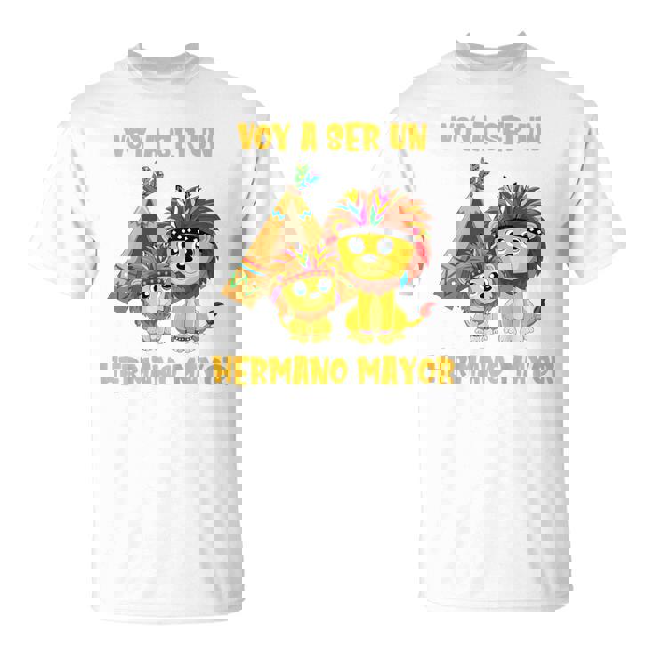 Niñosoy A Ser Un Hermano Mayor León Indio Futuro Embarazo Idea Camiseta unisex