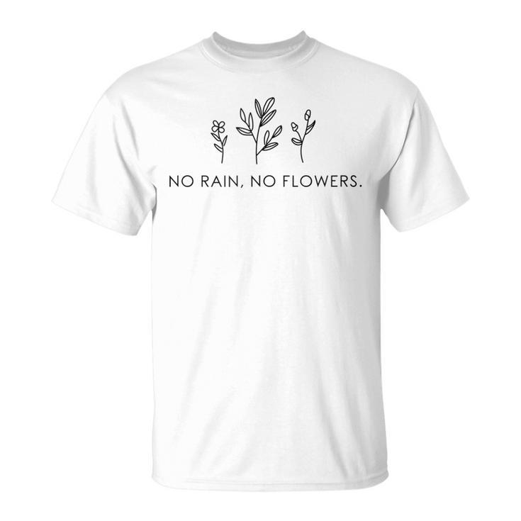 No Rain No Flowers For Our Planet Handdrawn Plants T-Shirt