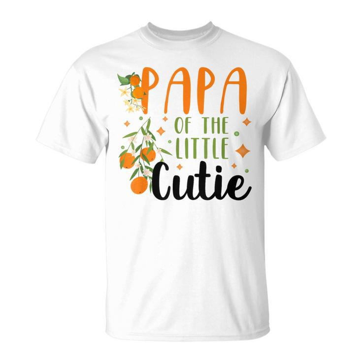 Papa Little Cutie Baby Shower Orange 1St Birthday Party T-Shirt