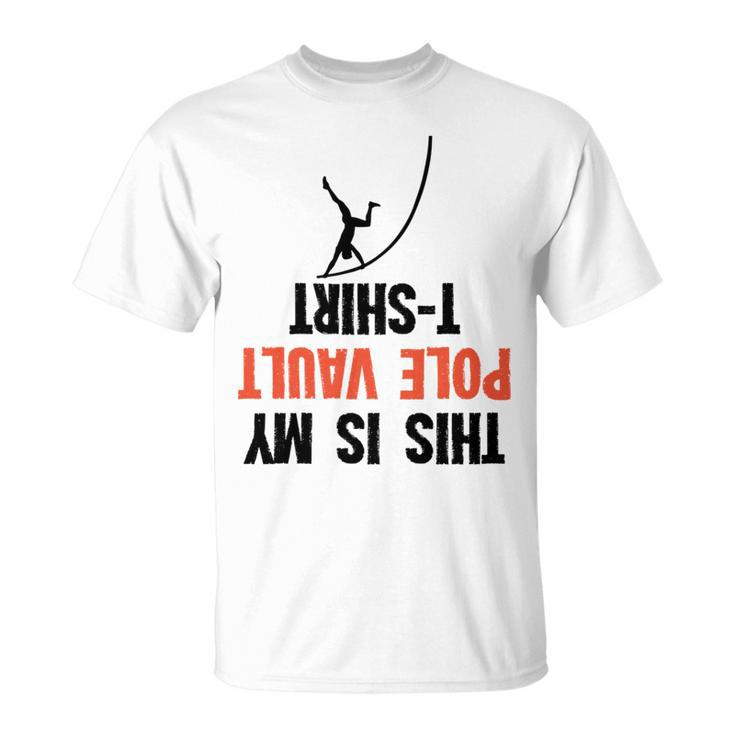 This Is My Pole Vault Vaulter Vaulting T-Shirt