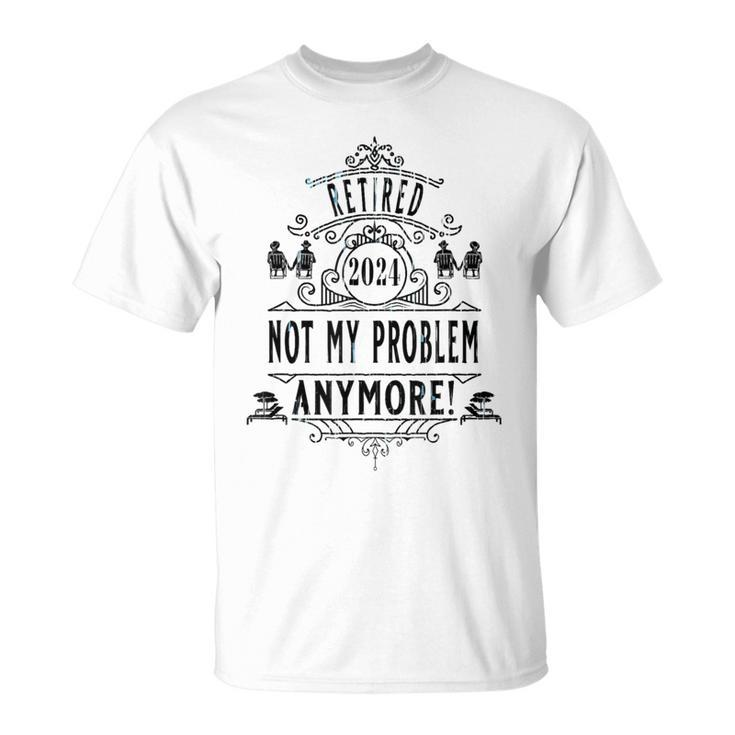 Retired Not My Problem Anymore 2024 Vintage Beach Bum L T-Shirt