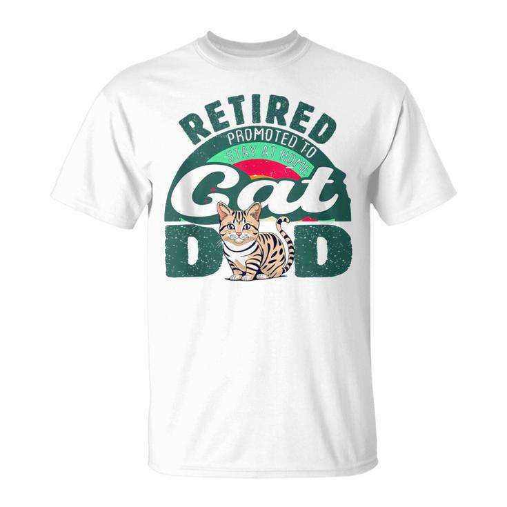 Retired Promoted To Stay At Home Cat Dad Retired Cats Owner T-Shirt