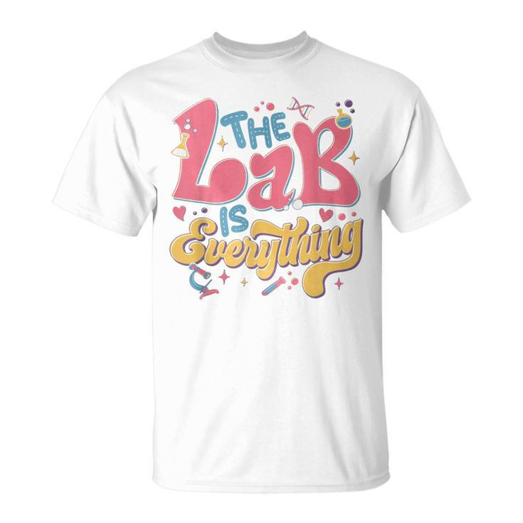 Retro The Lab Is Everything Lab Week 2024 Lab Scientist T-Shirt