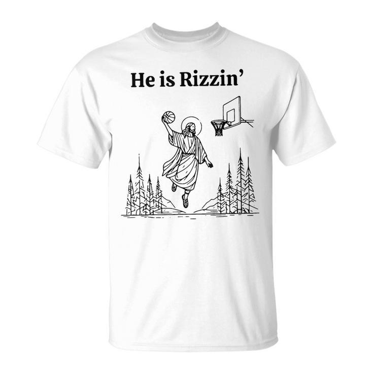 He Is Rizzin Jesus Basketball Meme T-Shirt