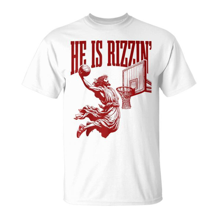 He Is Rizzin Jesus Basketball Easter Meme T-Shirt