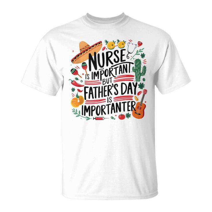 School Is Important But Father's Day Is Importanter T-Shirt