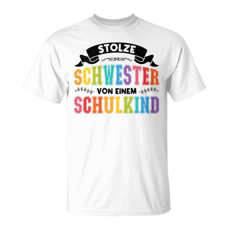 Schwester Von Einer Schulkind Schwester Schulkind S T-Shirt