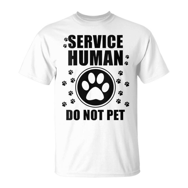 Service-Human Do Not Pet Dog Lover Quote Men T-Shirt