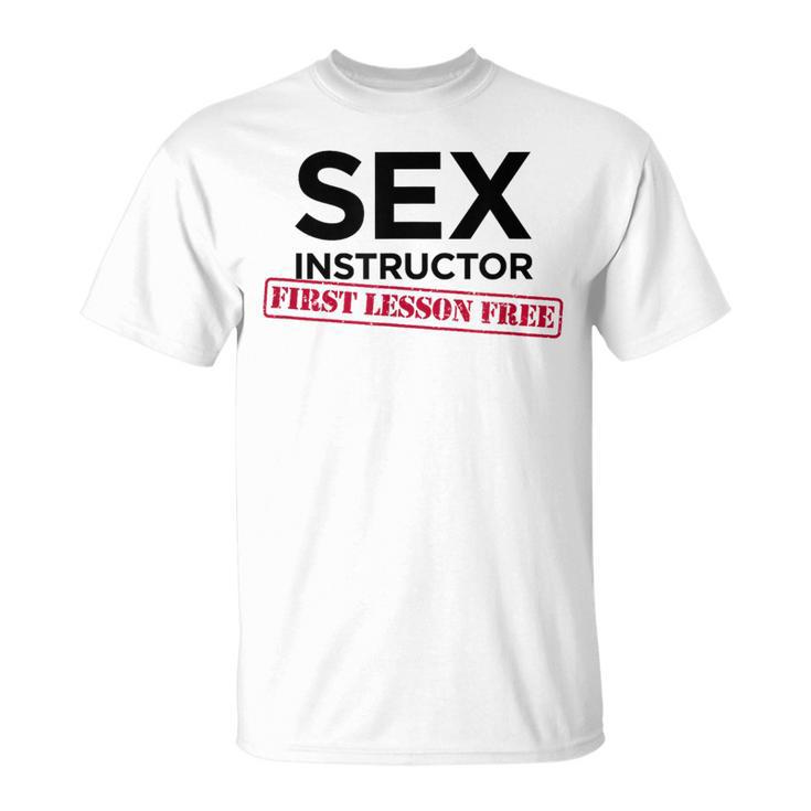 Sex Instructor First Lesson Free Bachelorette T-Shirt