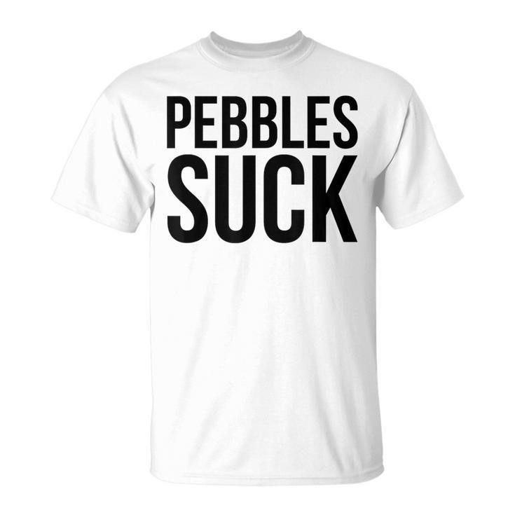 Skateboarding-Pebbles Suck Truck Wheels T-Shirt