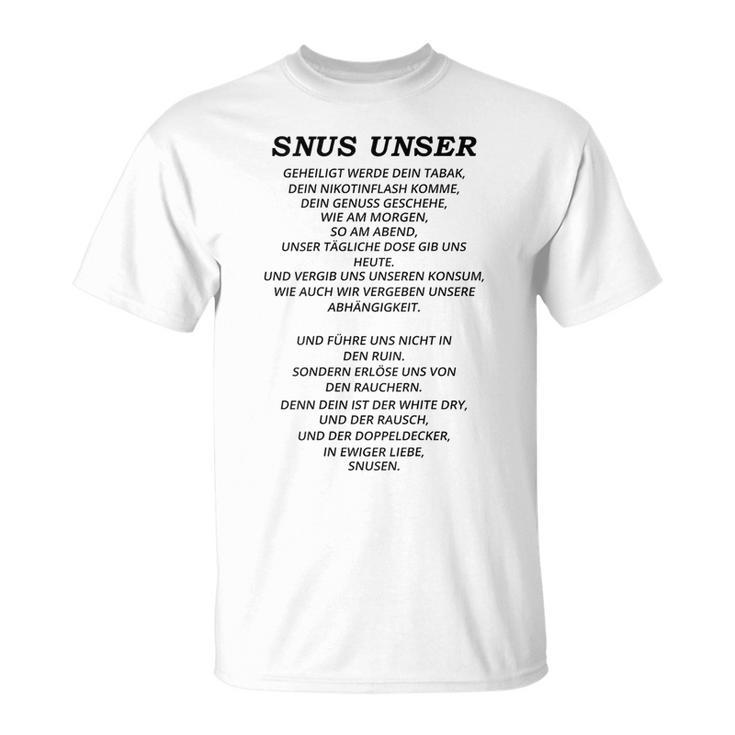 Snus Unser Heilgt Werde Dein Tabak T-Shirt