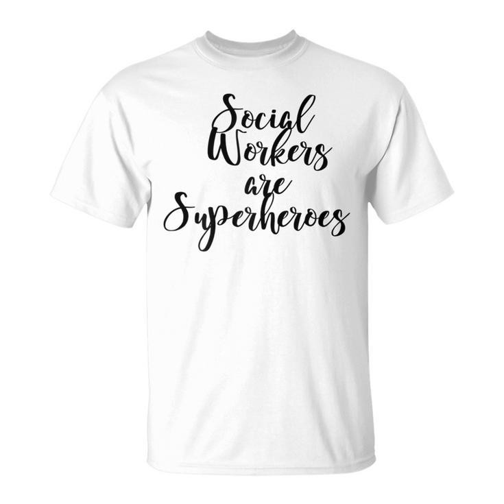 Social Workers Are Superheroes T-Shirt