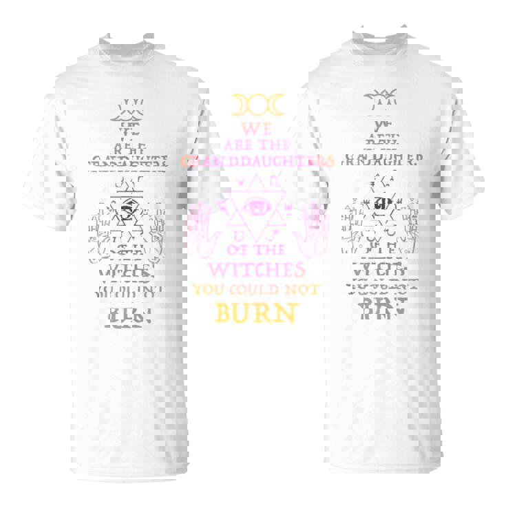 Somos Las Nietas De Las Brujas Que No Podrías Quemar Sin Mangas Camiseta unisex