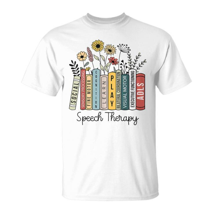 Speech Therapy Wildflowers Slp Speech Language Pathologist T-Shirt