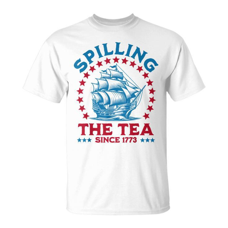 Spilling The Tea Since 1773 T-Shirt