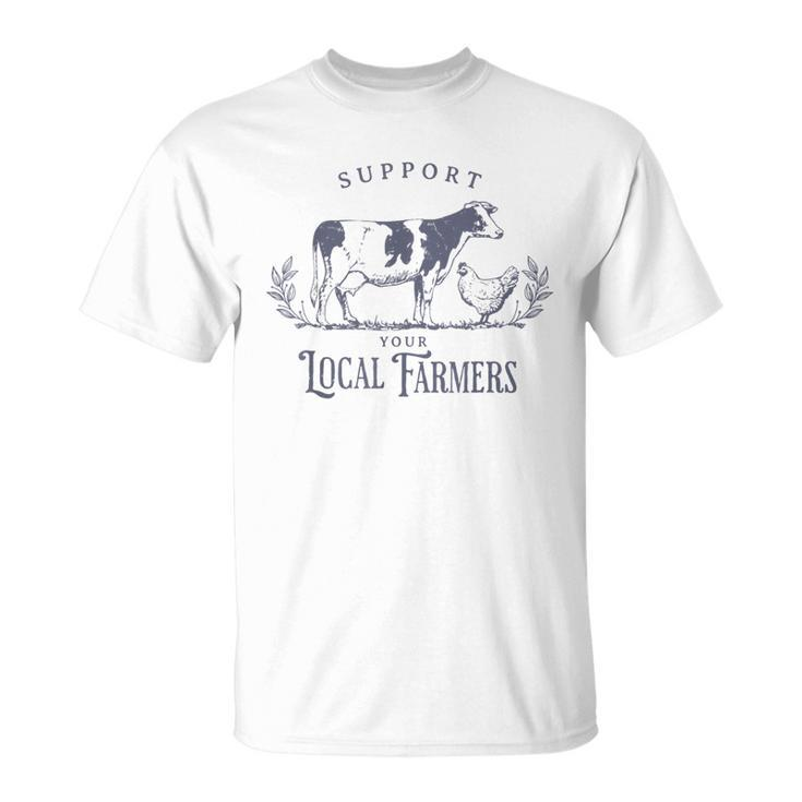 Support Your Local Cattle Rancher Farmer Country Farm Life T-Shirt