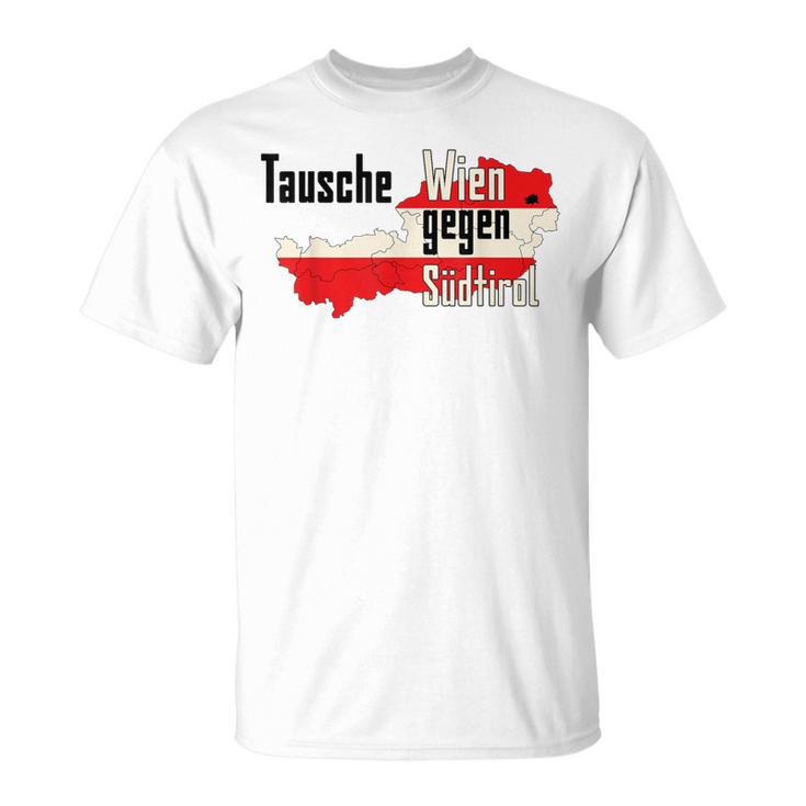 Tausche Wien Gegen Südtirol T-Shirt