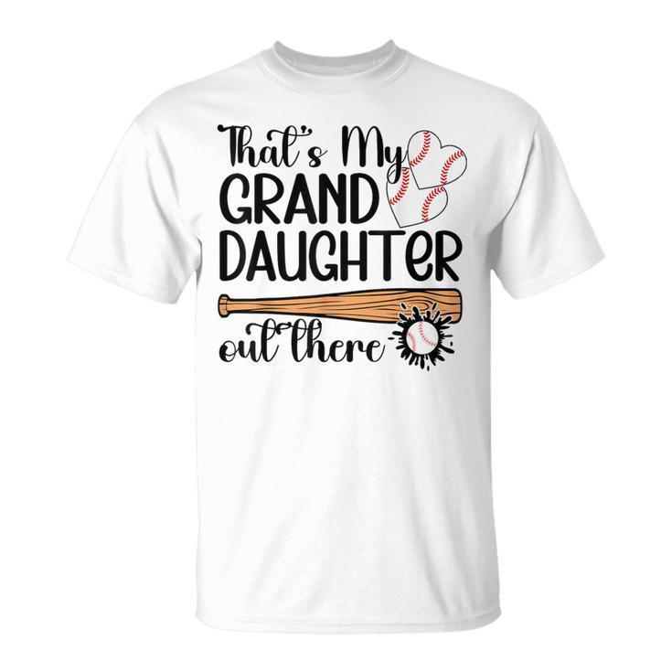 That's My Granddaughter Out There Softball Grandma T-Shirt