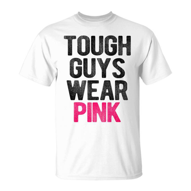 Tough Guys Wear Pink Tough Beast Cancer Awareness Guy T-Shirt