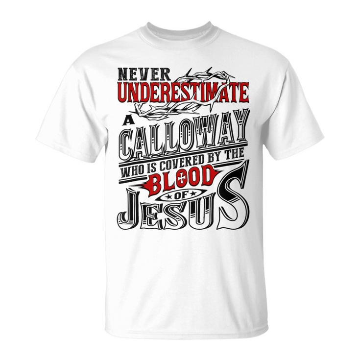 Underestimate Calloway Family Name T-Shirt